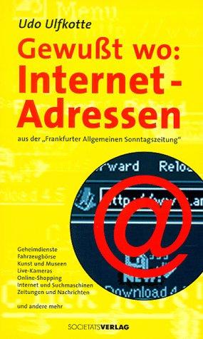 Gewußt wo: Internet- Adressen aus der Frankfurter Allgemeinen Sonntagszeitung