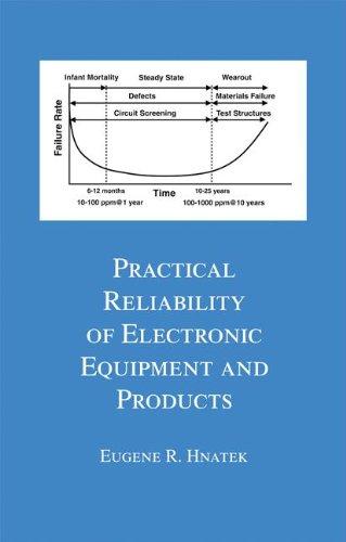 Practical Reliability of Electronic Equipment and Products (Electrical Engineering and Electronics)