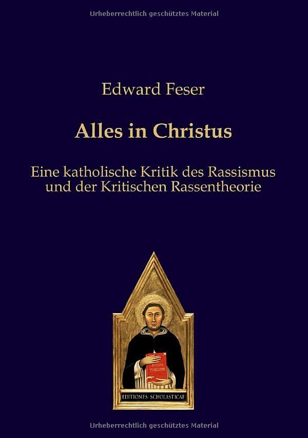 Alles in Christus: Eine katholische Kritik des Rassismus und der Kritischen Rassentheorie