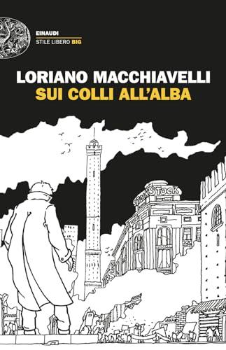 Sui colli all'alba (Einaudi. Stile libero big)