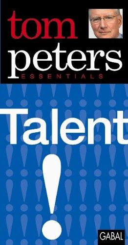 Talent: Tom Peters Essentials