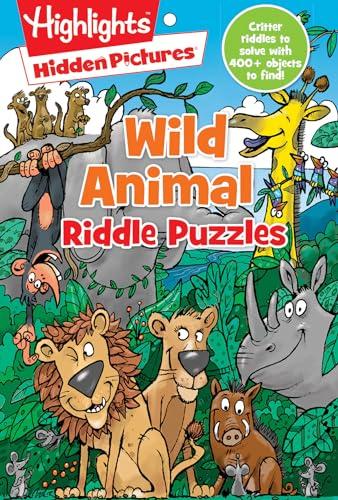 Wild Animal Riddle Puzzles (Highlights Hidden Pictures Riddle Puzzle Pads)