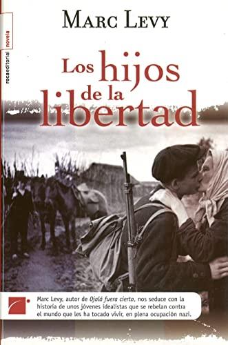 Los hijos de la libertad (Novela (roca))