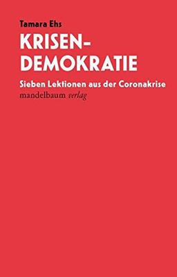 Krisendemokratie: Sieben Lektionen aus der Coronakrise