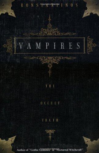 Vampires Vampires: The Occult Truth the Occult Truth (Llewellyn truth about series)