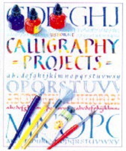 Calligraphy Projects (Usborne Calligraphy Books)