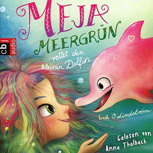 Meja Meergrün rettet den kleinen Delfin