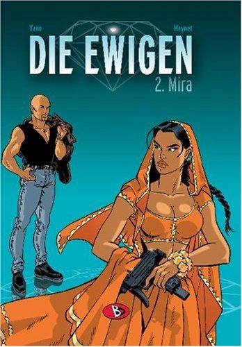 Die Ewigen, Bd. 2, Mira