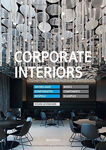 Corporate Interiors: Grundlagen, Komponenten, Beispiele