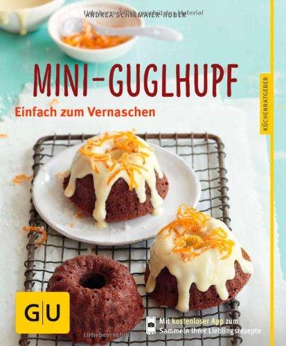 Mini-Guglhupf-Set: Plus Mini-Förmchen: Plus Mini-Förmchen. GU Buch plus