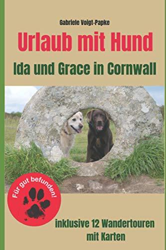 Urlaub mit Hund: Ida und Grace in Cornwall