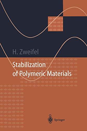 Stabilization of Polymeric Materials (Macromolecular Systems - Materials Approach)