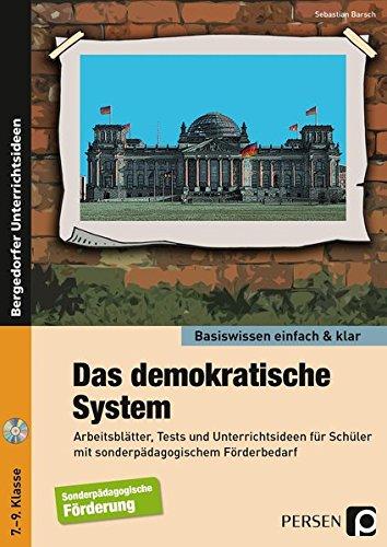 Das demokratische System - einfach & klar: Arbeitsblätter, Tests und Unterrichtsideen für Schüler mit sonderpädagogischem Förderbedarf (7. bis 9. Klasse) (Basiswissen einfach & klar)