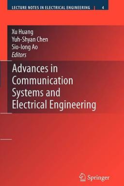 Advances in Communication Systems and Electrical Engineering (Lecture Notes in Electrical Engineering, Band 4)