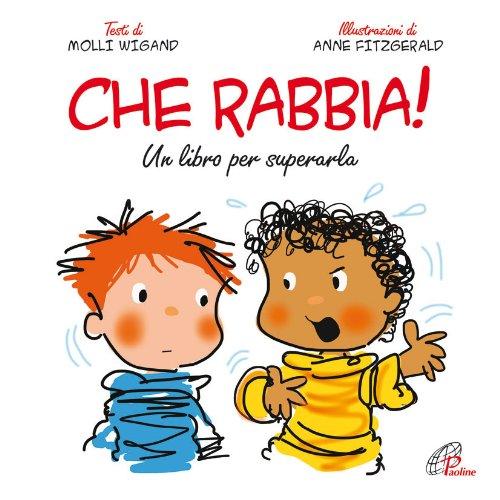 Che rabbia! Un libro per superarla