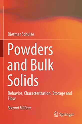 Powders and Bulk Solids: Behavior, Characterization, Storage and Flow