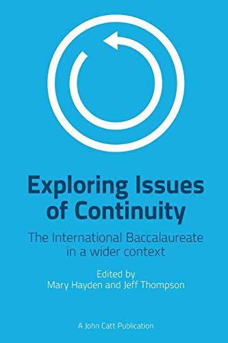 Exploring Issues of Continuity: The International Baccalaureate in a Wider Context