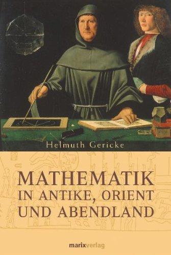 Mathematik in Antike, Orient und Abendland