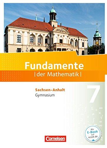 Fundamente der Mathematik - Gymnasium Sachsen-Anhalt: 7. Schuljahr - Schülerbuch