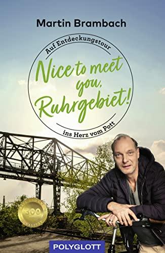 Nice to meet you, Ruhrgebiet: Auf Entdeckungstour ins Herz vom Pott