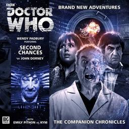 Second Chances (Doctor Who: The Companion Chronicles)