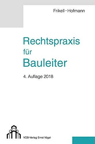 Rechtspraxis für Bauleiter