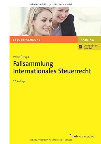 Fallsammlung Internationales Steuerrecht