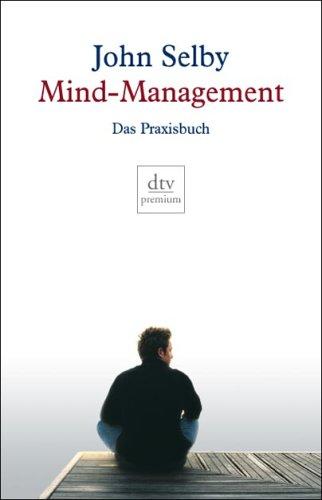 Mind-Management: Das Praxisbuch