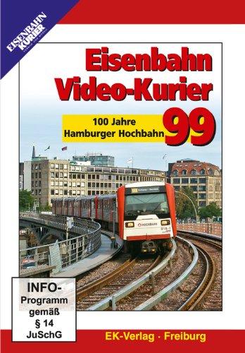 Eisenbahn Video-Kurier 99 - 100 Jahre Hamburger Hochbahn