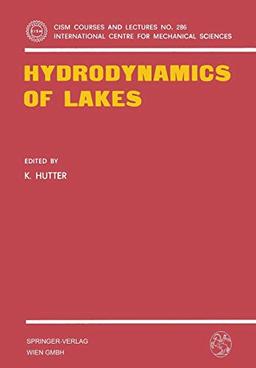 Hydrodynamics of Lakes (CISM International Centre for Mechanical Sciences, 286, Band 286)