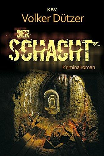 Der Schacht: Kriminalroman (LKA-Profilerin Helen Stein)