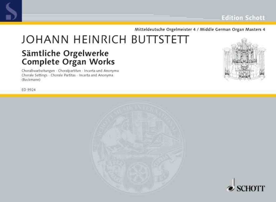 Sämtliche Orgelwerke: 23 Choralbearbeitungen - 5 Choralpartiten - 16 Incerta und Anonyma. Band 2. Orgel.: 23 Chorale Settings / 5 Chorale Partitas / ... and Anonyma. Vol. 4. organ. (Edition Schott)