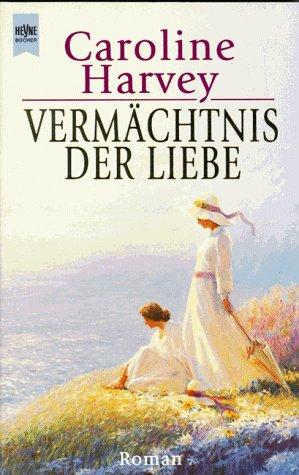 Vermächtnis der Liebe.