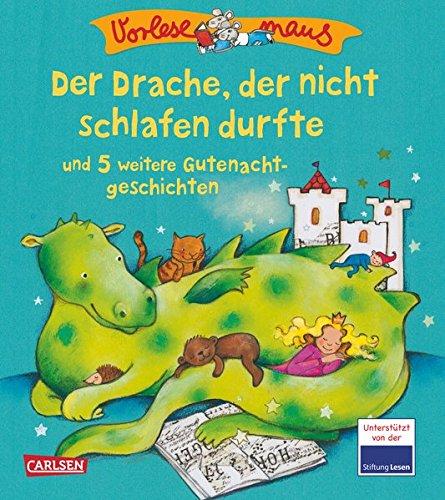 VORLESEMAUS, Band 20: Der Drache, der nicht schlafen durfte und 5 weitere Gutenachtgeschichten