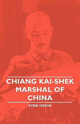 Chiang Kai-Shek - Marshal of China