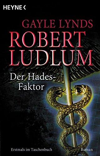 Der Hades-Faktor: Roman (Heyne Allgemeine Reihe (01))