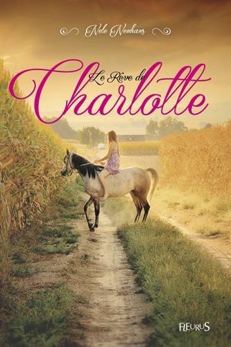 Le rêve de Charlotte. Vol. 1