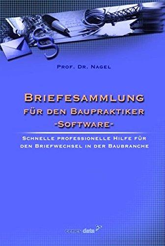 Briefesammlung für den Baupraktiker: Musterbriefe für Bauunternehmer, Bauhandwerker, Generalunternehmer, Architekten und Fachplaner, Sachverständige (Baupraxis)