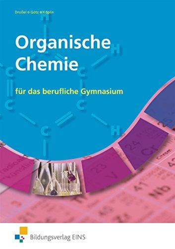 Organische Chemie: für das Berufliche Gymnasium: Schülerband