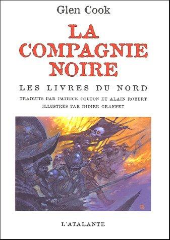 La Compagnie noire. Les livres du Nord