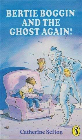 Bertie Boggin and the Ghost Again! (Puffin Books)