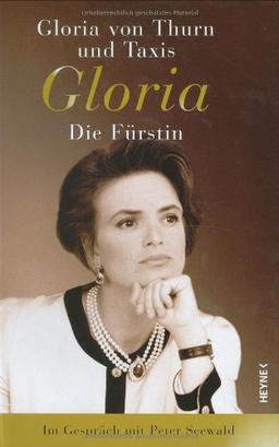 Gloria - Die Fürstin. Im Gespräch mit Peter Seewald