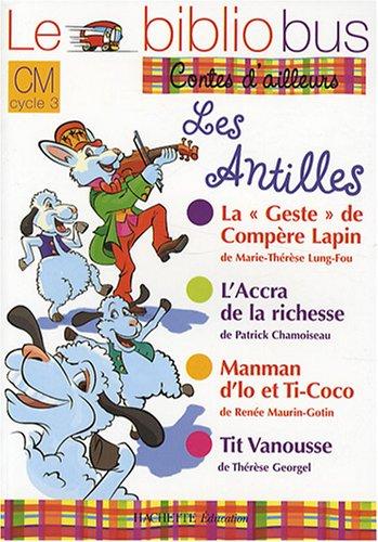 Le bibliobus contes d'ailleurs, CM cycle 3 : les Antilles