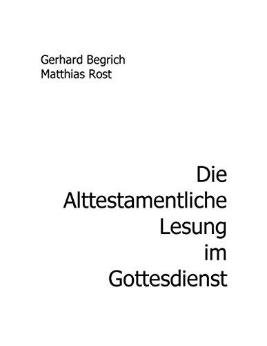 Die alttestamentliche Lesung im Gottesdienst: Von Advent bis Ewigkeitssonntag mit einem Kollektengebet (Tagesgebet) für jeden Sonntag und einer Einführung zum Text