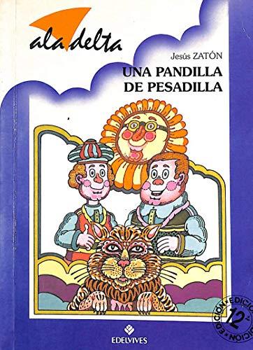 Pandilla de pesadilla, una (Ala Delta Azul)