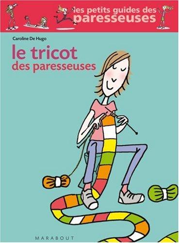 Le tricot des paresseuses