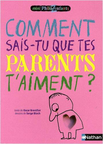 Comment sais-tu que tes parents t'aiment ?