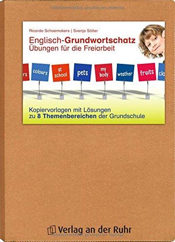 Englisch-Grundwortschatz - Übungen für die Freiarbeit: Kopiervorlagen mit Lösungen zu 8 Themenbereichen der Grundschule