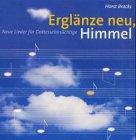 Erglänze neu, Himmel, 1 Audio-CD