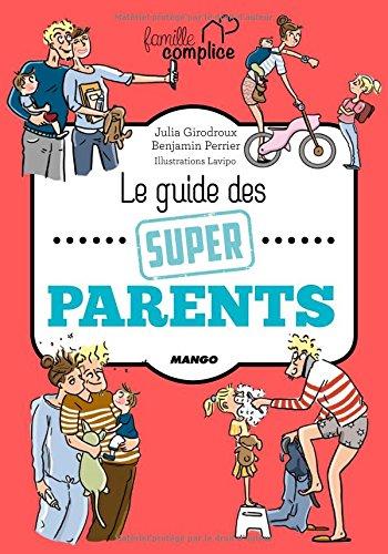 Le guide des super parents